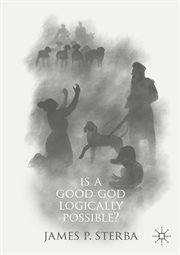 Is a good God logically possible? cover image