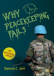Why Peacekeeping Fails : 20th Anniversary Edition cover image
