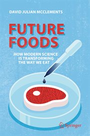Future foods : how modern science is transforming the way we eat cover image