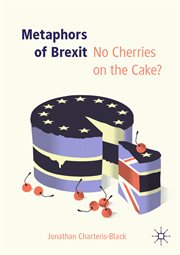 Metaphors of Brexit : No Cherries on the Cake? cover image