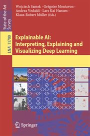 Explainable AI : Interpreting, Explaining and Visualizing Deep Learning. Lecture Notes in Computer Science cover image
