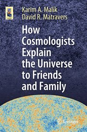 How Cosmologists Explain the Universe to Friends and Family cover image