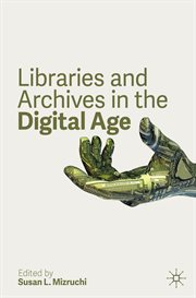 Libraries and Archives in the Digital Age cover image