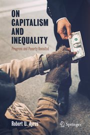 On capitalism and inequality : progress and poverty revisited cover image