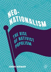 Neo-nationalism : the rise of nativist populism cover image