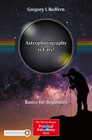 Astrophotography is easy! : basics for beginners cover image