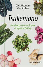 Tsukemono : Decoding the Art and Science of Japanese Pickling cover image