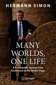 Many worlds, one life : a remarkable journey from farmhouse to the global stage cover image