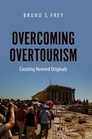 Overcoming Overtourism : Creating Revived Originals cover image