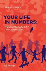 Your Life in Numbers: Modeling Society Through Data cover image