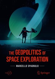 The Geopolitics of Space Exploration cover image