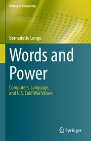 Words and power : computers, language, and U.S. Cold War values cover image
