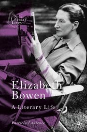 Elizabeth Bowen : a literary life cover image