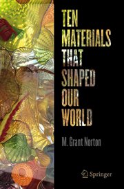 Ten Materials That Shaped Our World cover image