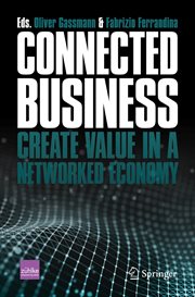 Connected Business : Create Value in a Networked Economy cover image