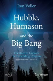 Hubble, Humason and the big bang : the race to uncover the expanding universe cover image