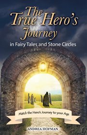 The true hero's journey. in Fairy Tales and Stone Circles cover image