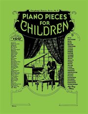 Piano pieces for children : progressively graded for teaching purposes cover image