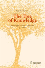 The Tree of Knowledge : the Bright and the Dark Sides of Science cover image