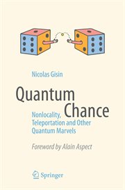 Quantum Chance : Nonlocality, Teleportation and Other Quantum Marvels cover image