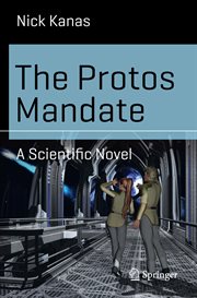 The Protos Mandate : a Scientific Novel cover image