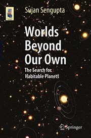Worlds Beyond Our Own : The Search for Habitable Planets cover image