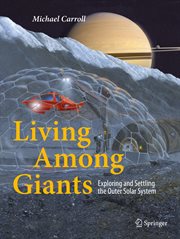 Living among giants : exploring and settling the outer Solar System cover image