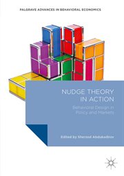 Nudge Theory in Action : Behavioral Design in Policy and Markets cover image