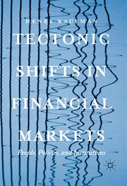 Tectonic Shifts in Financial Markets : People, Policies, and Institutions cover image