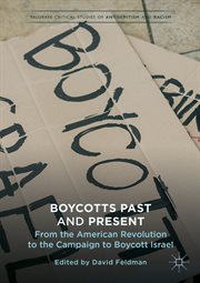Boycotts Past and Present : From the American Revolution to the Campaign to Boycott Israel cover image