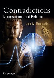 Contradictions : neuroscience and religion cover image
