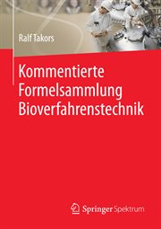 Kommentierte Formelsammlung Bioverfahrenstechnik cover image