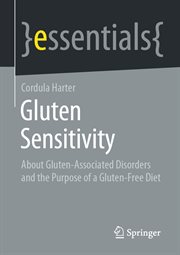 Gluten sensitivity : about gluten-associated disorders and the purpose of a gluten-free diet cover image