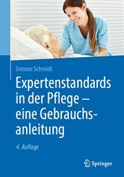 Expertenstandards in der Pflege : eine Gebrauchsanleitung cover image