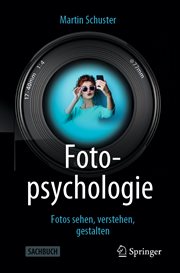 Fotopsychologie : Fotos sehen, verstehen, gestalten cover image