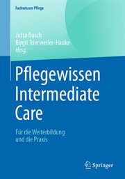 Pflegewissen Intermediate Care : Für die Weiterbildung und die Praxis. Fachwissen Pflege (German) cover image