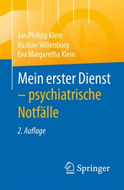 Mein erster Dienst : psychiatrische Notfälle cover image