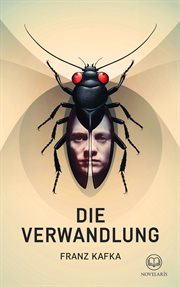 Franz Kafka: Die Verwandlung : Erzählung (Novelaris Klassik) cover image
