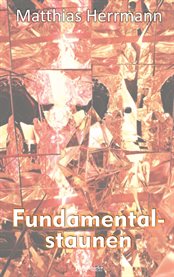 Fundamentalstaunen cover image