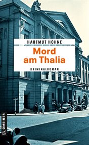 Mord Am Thalia : Kriminalroman cover image