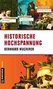 Historische Hochspannung : Bernhard Wucherer cover image