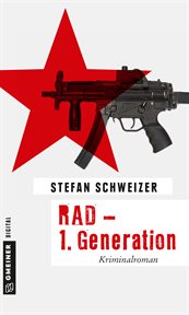 RAD : 1. Generation. Kriminalroman cover image