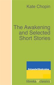 The awakening, and selected short stories cover image