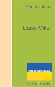 Daisy Miller ; : The Aspern papers ; The turn of the screw ; The beast in the jungle cover image
