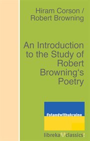 An introduction to the study of Robert Browning's poetry cover image