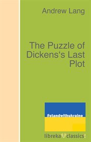 The puzzle of Dickens's last plot cover image