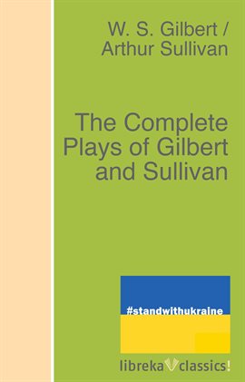 Cover image for The Complete Plays of Gilbert and Sullivan