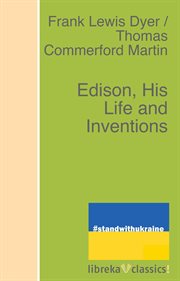 Edison, his life and inventions. Vol. 2 cover image
