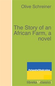 The story of an African farm; : a novel cover image