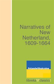 Narratives of New Netherland, 1609-1664 cover image